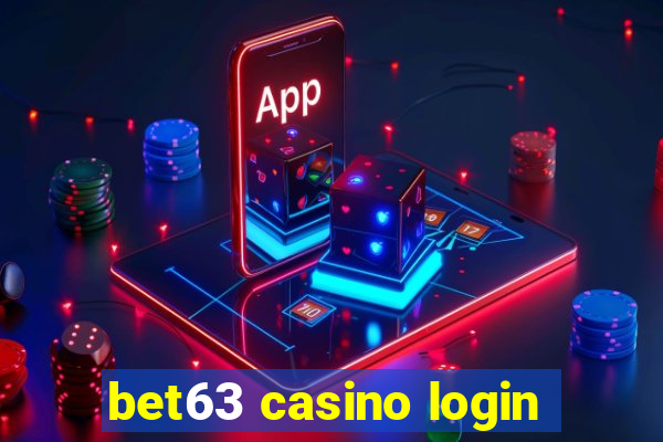 bet63 casino login